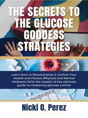 cover image of The Secrets to the glucose goddess strategies